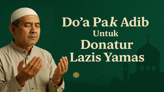 Do'a Pak Adib Untuk Donatur Lazis Yamas